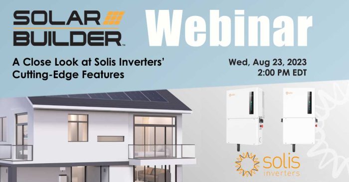 Solar Builder Webinar: A Close Look at Solis Inverters