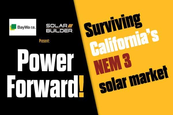 Surviving the NEM 3 California solar market | Power Forward!