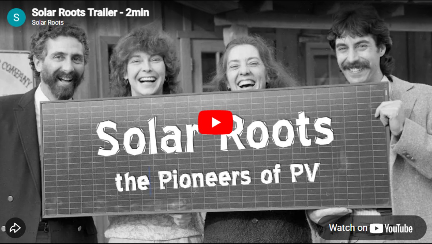 Solar Roots Pioneers of PV trailer